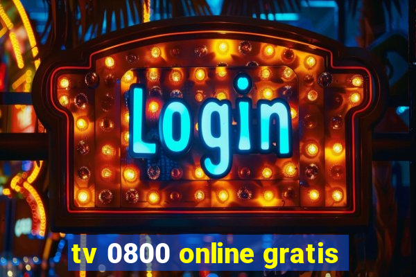 tv 0800 online gratis